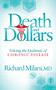 Death and Dollars (Solving the Epidemic of Chronic Disease) by Richard Milani, MD, 9781683505877