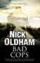Bad Cops - 9781847518828 by Nick Oldham, 9781847518828