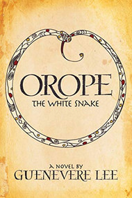 Orope -The White Snake by Guenevere Lee, 9781683507390