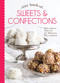 Tiny Book of Sweets & Confections (Decadent Treats for Special Occasions) by Cindy Cooper, 9780978548902