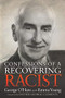 Confessions of a Recovering Racist by George O'Hare, Emma Young, Father George Clements, 9781683507765