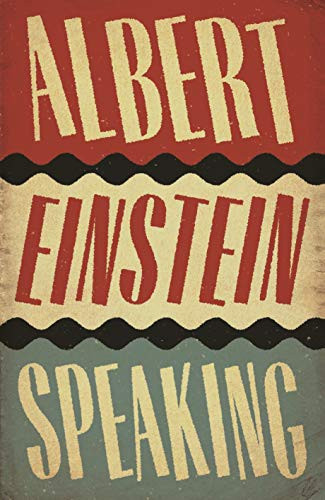 Albert Einstein Speaking by R.J. Gadney, 9781786890474
