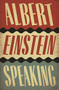 Albert Einstein Speaking by R.J. Gadney, 9781786890474