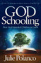 God Schooling (How God Intended Children to Learn) by Julie Polanco, 9781683508632