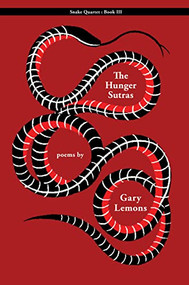 Snake III (The Hunger Sutras) by Gary Lemons, 9781597096874