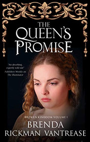 Queen's Promise, The by Brenda Rickman Vantrease, 9781847519153