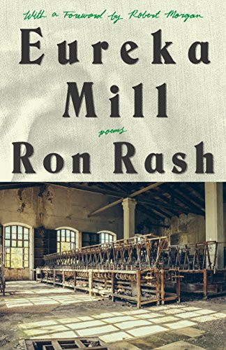 Eureka Mill by Ron Rash, 9781938235443