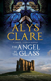 Angel in the Glass, The - 9781847519306 by Alys Clare, 9781847519306