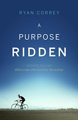 A Purpose Ridden by Ryan Correy, 9781771602648