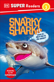 DK Super Readers Level 2 Snarky Shark by DK, 9780593847237