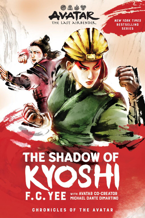Avatar: The Last Airbender: The Shadow of Kyoshi (Chronicles of the Avatar Book 2) - 9781419751714 by F.C. Yee, 9781419751714