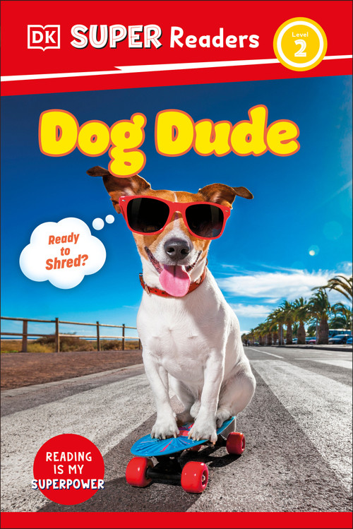 DK Super Readers Level 2 Dog Dude by DK, 9780593847251