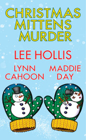 Christmas Mittens Murder - 9781496744258 by Lee Hollis, Lynn Cahoon, Maddie Day, 9781496744258