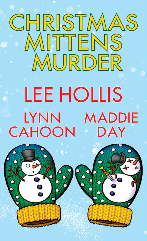 Christmas Mittens Murder - 9781496744258 by Lee Hollis, Lynn Cahoon, Maddie Day, 9781496744258