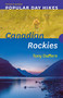Popular Day Hikes: Canadian Rockies - Revised & Updated (Canadian Rockies - Revised & Updated) by Tony Daffern, 9781771602679