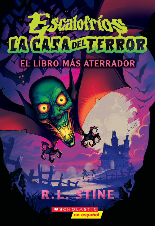 Escalofríos: La casa del terror #1: El libro más aterrador (Goosebumps House of Shivers #1: Scariest. Book. Ever.) (Spanish Edition) by R. L. Stine, 9781546139324