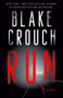Run (A Novel) - 9780593874790 by Blake Crouch, 9780593874790