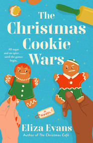 The Christmas Cookie Wars by Eliza Evans, 9780593544587