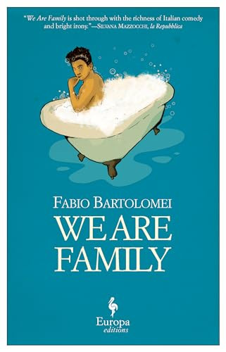 We Are Family - 9781609455033 by Fabio Bartolomei, Antony Shugaar, 9781609455033