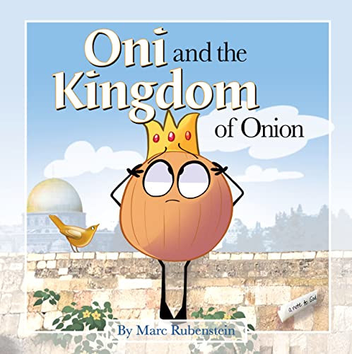 Oni and the Kingdom of Onion by Marc Rubenstein, Hannah Miller, Tamra Gerard, 9781642790580