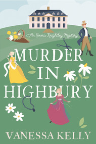 Murder in Highbury by Vanessa Kelly, 9781496745972