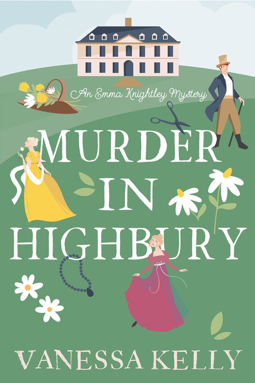 Murder in Highbury by Vanessa Kelly, 9781496745972