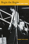 Begin the Begin (R.E.M.'s Early Years) by Robert Dean Lurie, 9781891241680