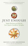 Just Enough (Vegan Recipes and Stories from Japan's Buddhist Temples) by Gesshin Claire Greenwood, Tamar Adler, 9781608685820