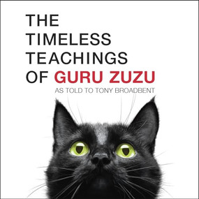 The Timeless Teachings of Guru Zuzu by Tony Broadbent, 9781608685936