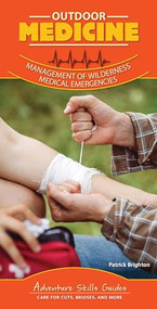 Outdoor Medicine (Management of Wilderness Medical Emergencies) by Patrick Brighton, M.D., FACS, 9781591938514