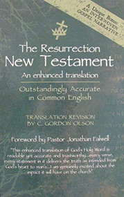 The Resurrection New Testament (An Enhanced Translation) by C. Gordon Olson, 9780962485091