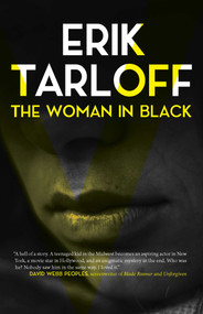 The Woman in Black by Erik  Tarloff, 9781644281208