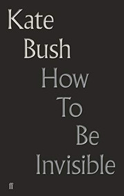 How to be Invisible (Lyrics) by Kate Bush, 9780571350940