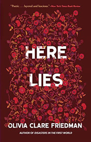 Here Lies - 9780802160447 by Olivia Clare Friedman, 9780802160447