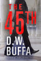 The 45th - 9781951709051 by D.W. Buffa, 9781951709051