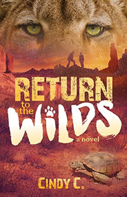 Return to the Wilds by Cindy C., 9781642791709