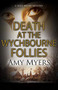 Death at the Wychbourne Follies - 9781847519740 by Amy Myers, 9781847519740