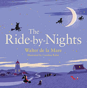 The Ride-by-Nights by Walter de la Mare, 9780571307197