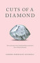 Cuts of a Diamond (Turn Even Your Most Heartbreaking Experiences to a Thing of Beauty) by Sandra Rodriguez Bicknell, 9781642792065
