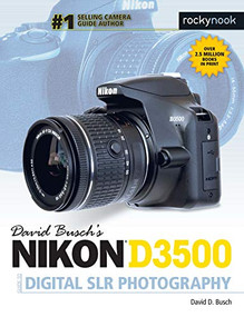 David Busch's Nikon D3500 Guide to Digital SLR Photography by David D. Busch, 9781681984766