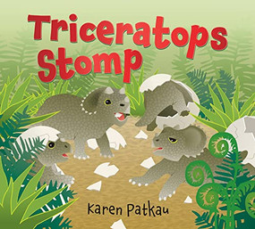 Triceratops Stomp - 9781772782370 by Karen Patkau, Karen Patkau, 9781772782370
