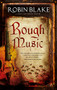 Rough Music - 9781847519757 by Robin Blake, 9781847519757