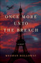 Once More Unto the Breach by Meghan Holloway, 9781947993600
