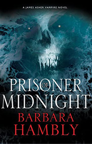 Prisoner of Midnight by Barbara Hambly, 9781847519863