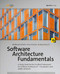 Software Architecture Fundamentals (A Study Guide for the Certified Professional for Software Architecture® - Foundation Level - iSAQB compliant) by Mahbouba Gharbi, Arne Koschel, Andreas Rausch, 9783864906251