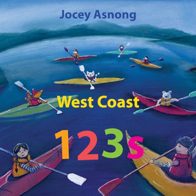 West Coast 123s by Jocey Asnong, 9781771603027
