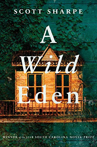 A Wild Eden by Scott Sharpe, 9781938235573