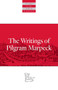 Writings Of Pilgram Marpeck by Pilgram Marpeck, William Klassen, Walter Klaassen, 9780874862584