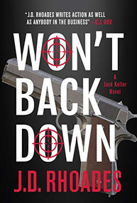 Won't Back Down by J.D. Rhoades, 9781947993716