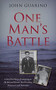 One Man's Battle (A Son's Bold Story of Caregiving to his Beloved Warrior Dad Wrestling Alzheimer's and Dementia) by John Guarino, 9781948484688